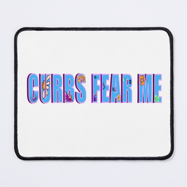 Item preview, “Curbs fear me” funny meme preppy,relatable,inspirational motivational affirmation  designed and sold by Artonmytee.