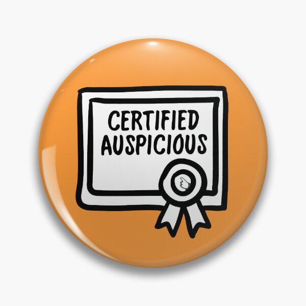 Item preview, Certified Auspicious designed and sold by Peter Fyfe's Squalid Little Merch Shop.