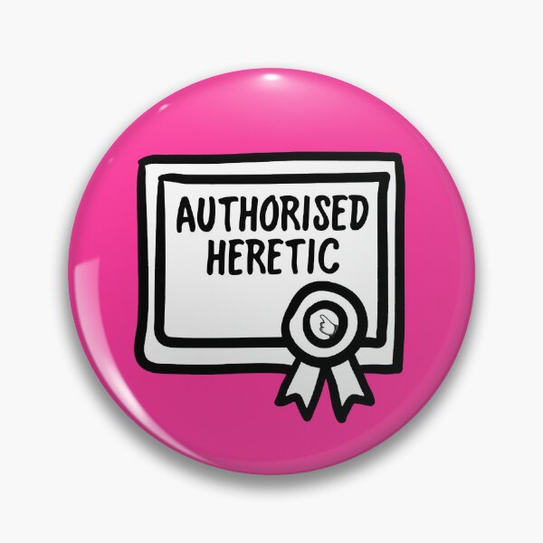 Item preview, Authorised Heretic designed and sold by Peter Fyfe's Squalid Little Merch Shop.