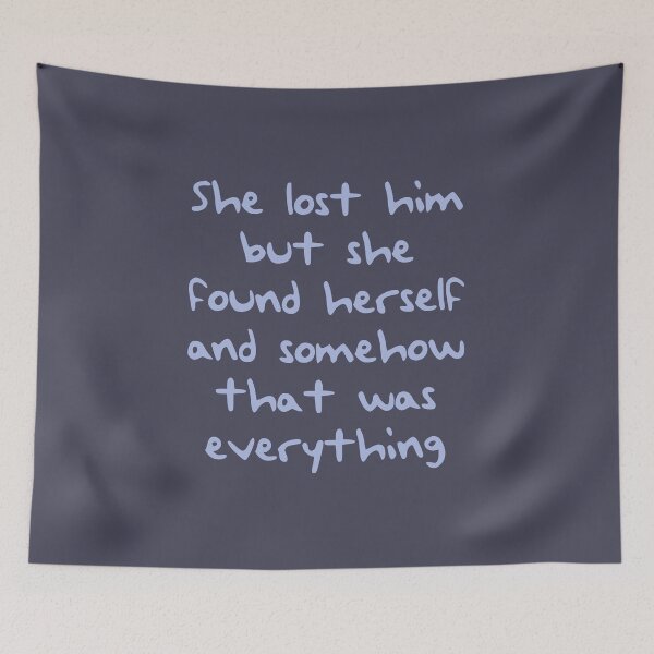 Item preview, she lost him but she found herself and somehow that was everything  designed and sold by DelfisArt.