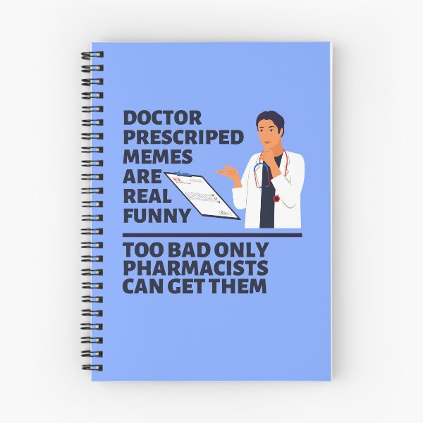 Item preview, Doctor prescribed memes are real funny, fun meme design about doctor handwriting designed and sold by Moe-Hagag.