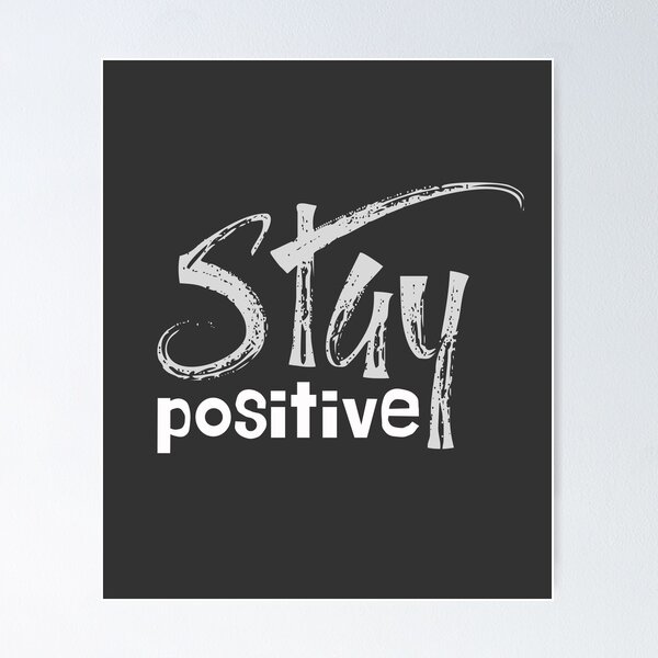 Item preview, Stay Positive designed and sold by TheVirtualSpace.
