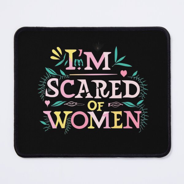 Item preview, im scared of women designed and sold by Print_Fuse.