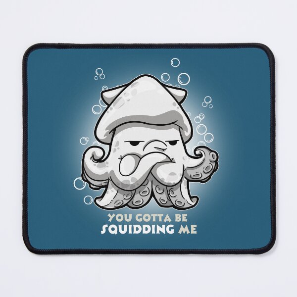 Item preview, You Gotta Be Squidding Me designed and sold by The magic  Yellow bus.
