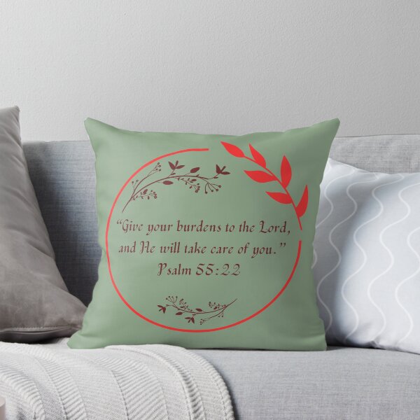 Give Your Burdens To The Lord. Throw Pillow
