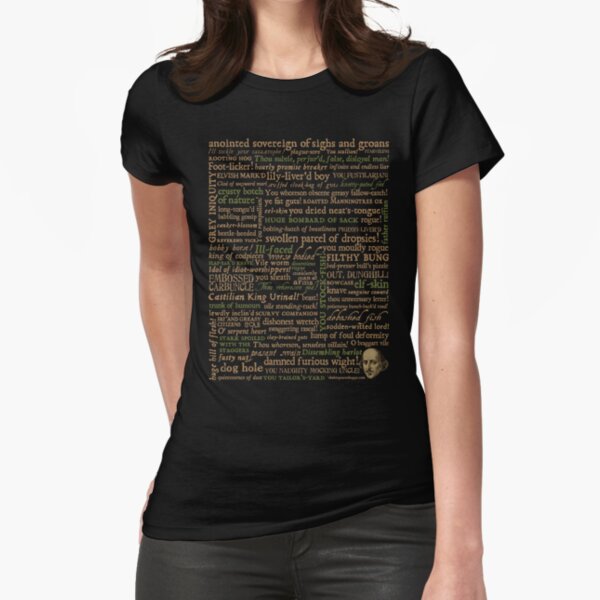 Shakespeare Insults Dark - Revised Edition (by incognita) Fitted T-Shirt