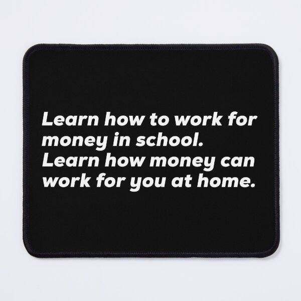 Item preview, Learn How Can Money Work For You At Home designed and sold by So Witcasm ?.