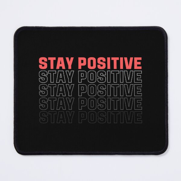 Item preview, Stay Positive designed and sold by TheVirtualSpace.