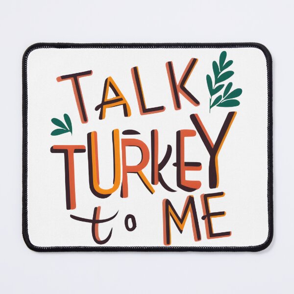 Item preview, Talk Turkey to Me - Punny Thanksgiving Tee designed and sold by foreverepictees.
