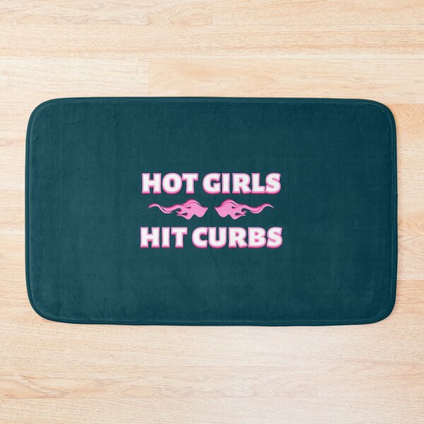 Item preview, Hot Girls Hit Curbs designed and sold by stewartgiselle8.