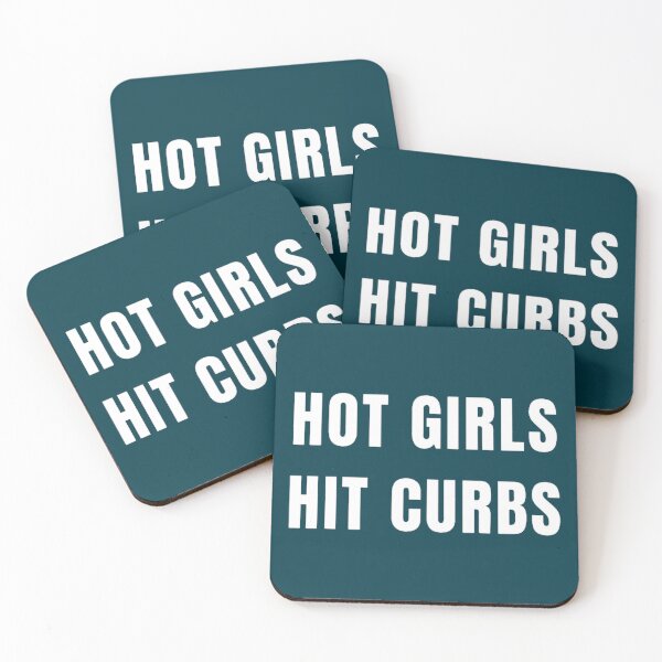 Item preview, Hot Girls Hit Curbs designed and sold by stewartgiselle8.