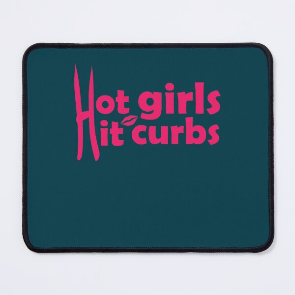 Item preview, Hot Girls Hit Curbs designed and sold by stewartgiselle8.