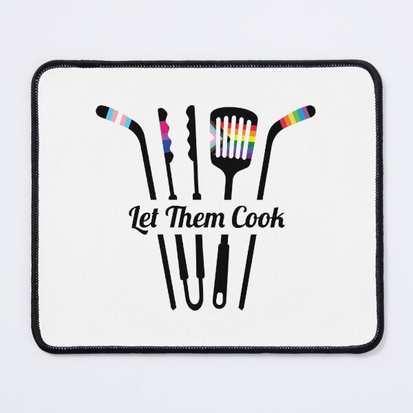 Item preview, Let Them Cook Pride designed and sold by TheWinColumn.