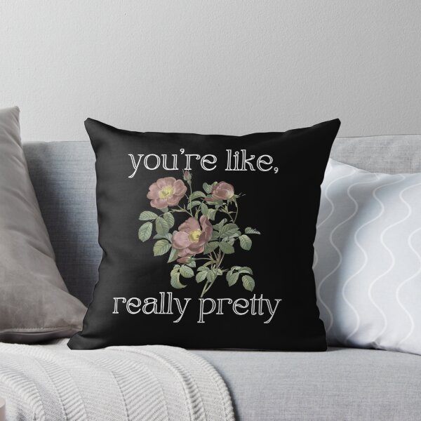 Item preview, You're Like, Really Pretty designed and sold by touchofbasic.