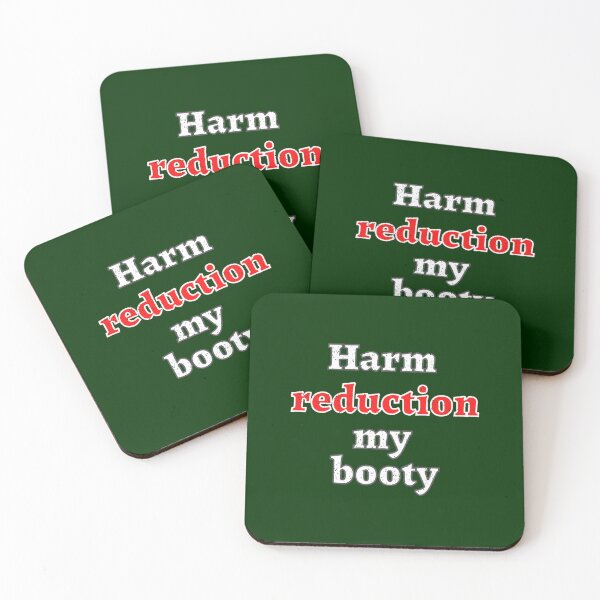 Item preview, Harm reduction my booty designed and sold by dorsettvenice.
