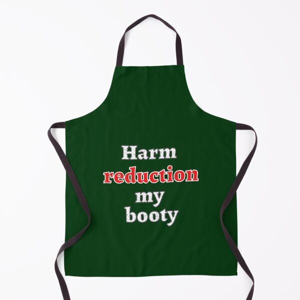 Item preview, Harm reduction my booty designed and sold by dorsettvenice.