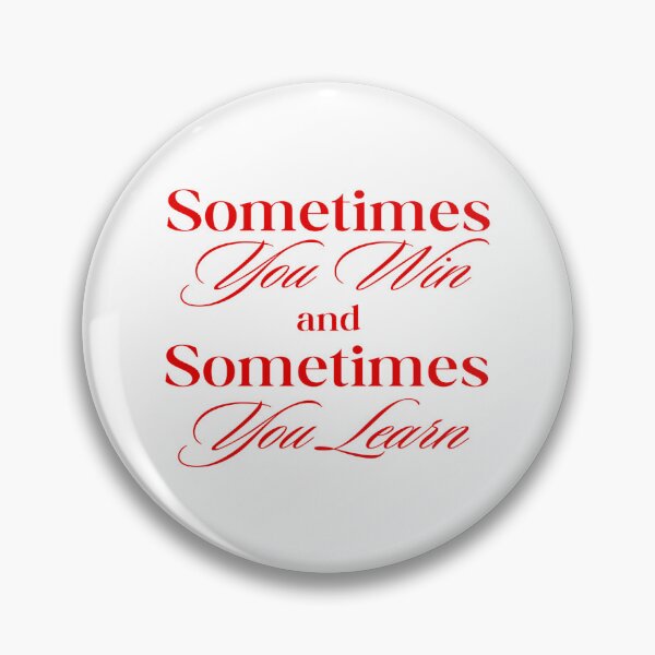 Item preview, Sometimes you win and sometimes you learn designed and sold by Beauty  Art Printable.