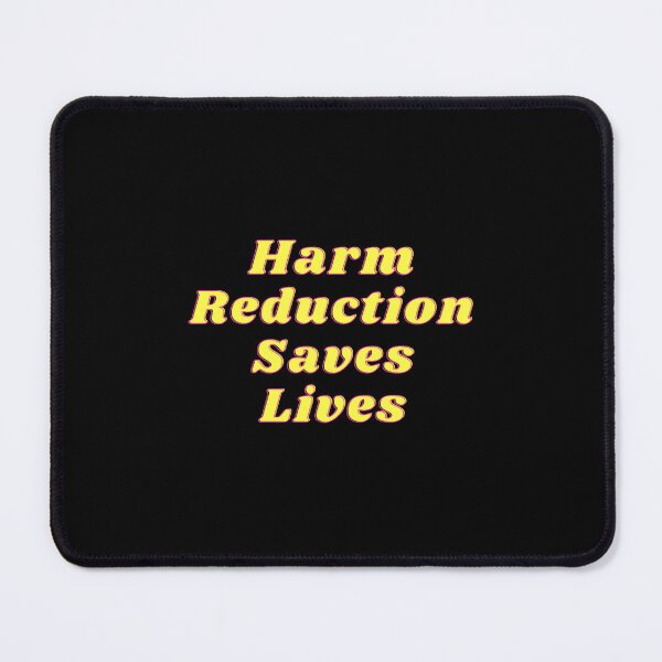 Item preview, Harm Reduction Saves Lives  designed and sold by dorsettvenice.
