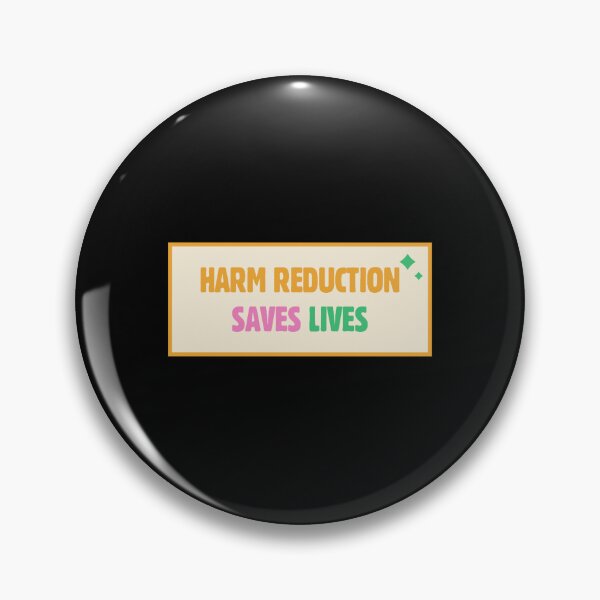 Item preview, Harm Reduction Saves Lives  designed and sold by dorsettvenice.
