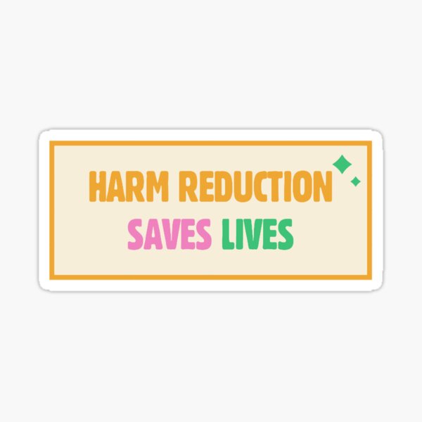 Item preview, Harm Reduction Saves Lives  designed and sold by dorsettvenice.