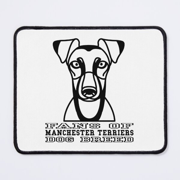 Item preview, FANS OF MANCHESTER TERRIERS DOG BREED designed and sold by Rejiboustarts.