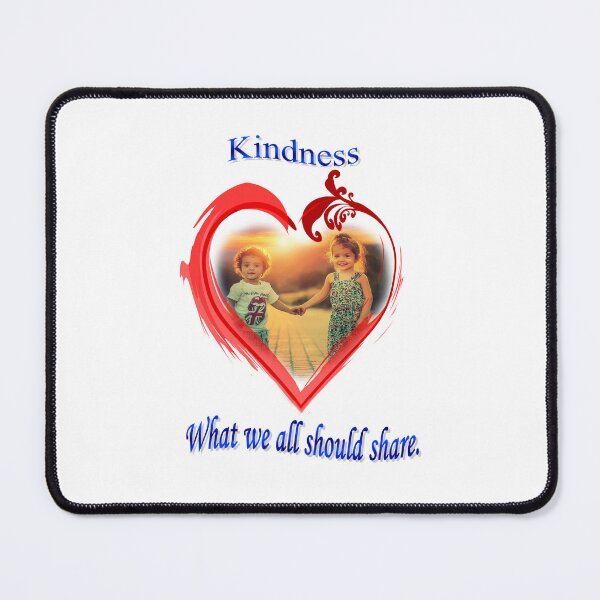 Item preview, Kindness, what we all should share. designed and sold by John-Peter Chamberland.