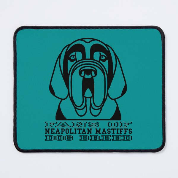Item preview, FANS OF NEAPOLITAN MASTIFFS DOG BREED designed and sold by Rejiboustarts.