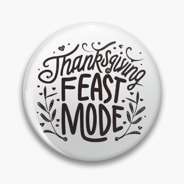 Item preview, Thanksgiving Feast Mode - Get Ready to Gobble Tee designed and sold by foreverepictees.