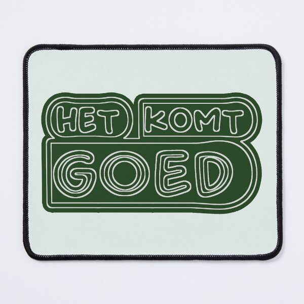 Item preview,  Het komt goed designed and sold by trudette.
