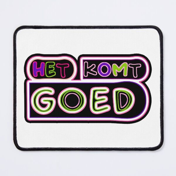 Item preview,   Het komt goed designed and sold by trudette.