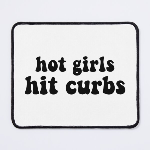 Item preview, hot girls hit curbs designed and sold by odessagonzalez6.