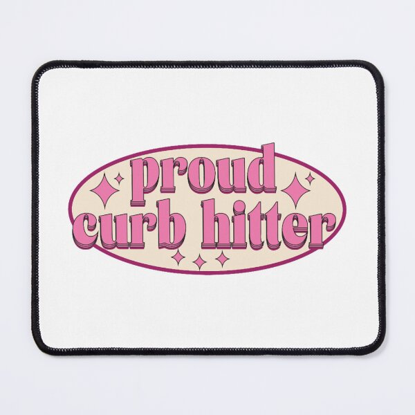 Item preview, proud curb hitter designed and sold by odessagonzalez6.