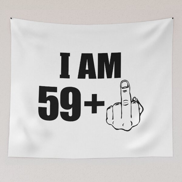 Item preview, I Am 59 plus 1 + Middle Finger Fuck Happy 60th Birthday  designed and sold by fomodesigns.