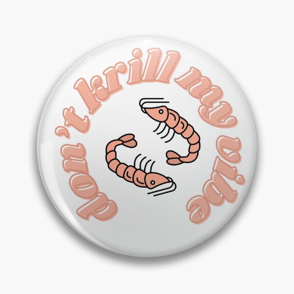 Item preview, don't krill my vibe designed and sold by TideThreads.