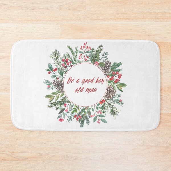 Item preview, Be a good boy old man - Christmas edition designed and sold by Spiffle.