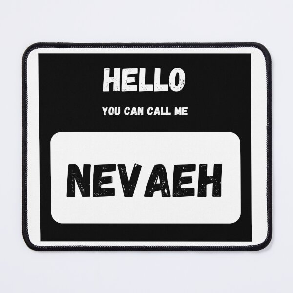 Item preview, Hello you can call me NEVAEH Stylish Black Letter Edition designed and sold by IssaraStudio.