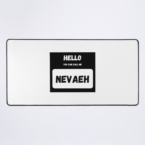 Item preview, Hello you can call me NEVAEH Stylish Black Letter Edition designed and sold by IssaraStudio.