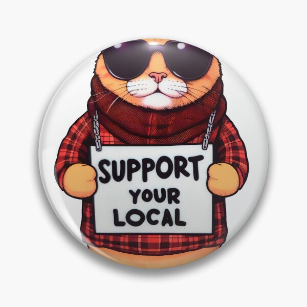 Item preview, Support Your Local designed and sold by teesandlove.