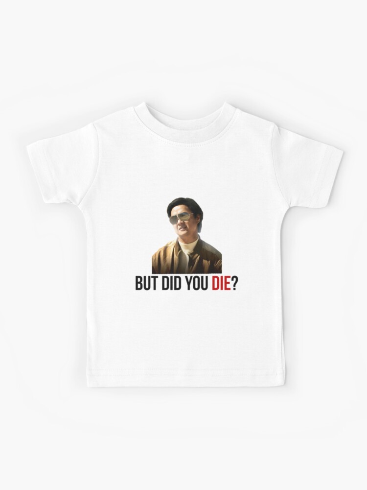 The Hangover Mr Chow - But Did You Die? | Kids T-Shirt