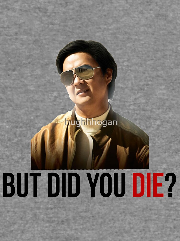 The Hangover Mr Chow - But Did You Die? | Kids T-Shirt