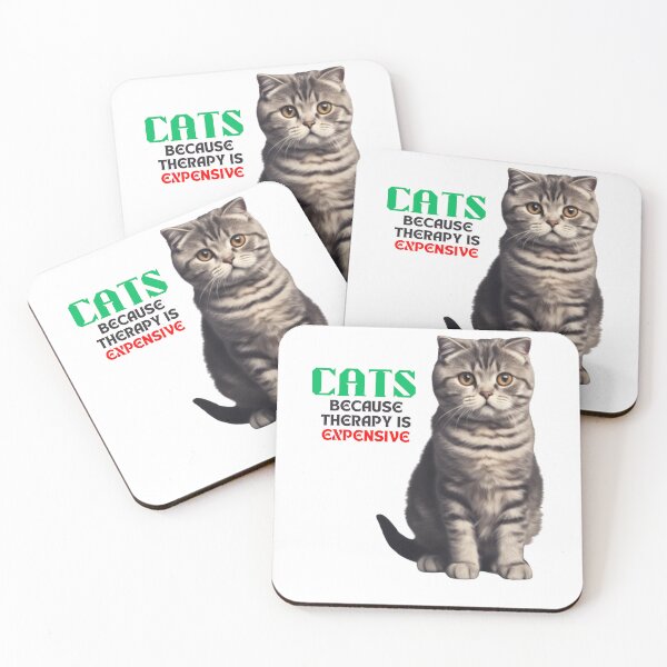 Item preview, Cats: because therapy is expensive designed and sold by DeJuin.