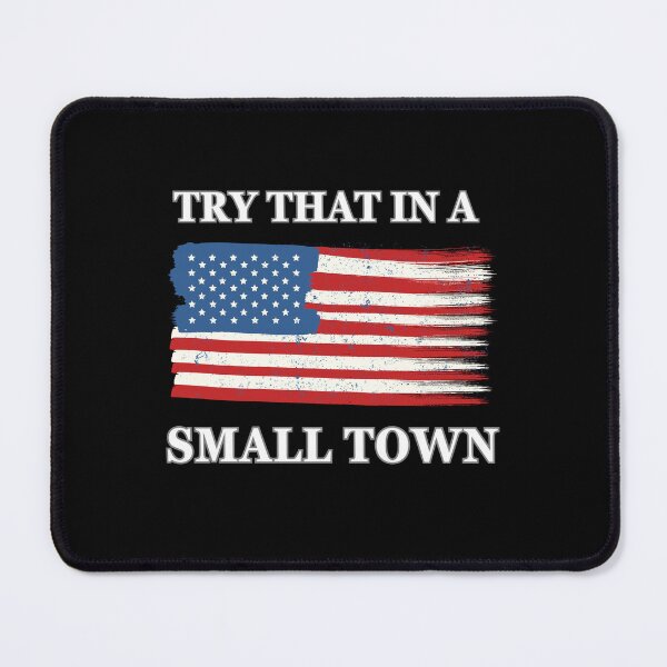 Item preview, try that in a small town, country western, country music lover, vintage classic T-shirt designed and sold by shuttersnook.