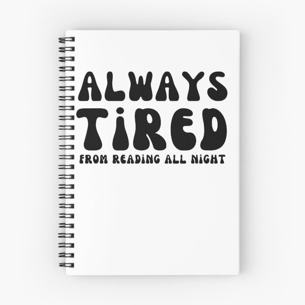 Item preview,  always tired from reading all night designed and sold by rawaart1.