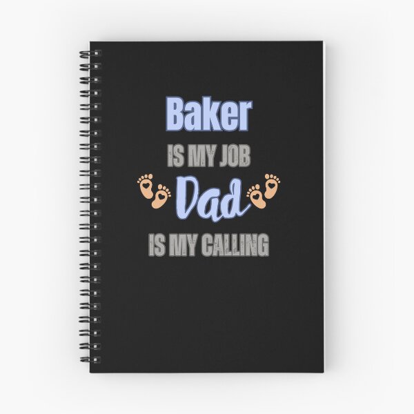 Item preview, Baker Is My Job, Dad Is My Calling designed and sold by WenegeeDesigns.