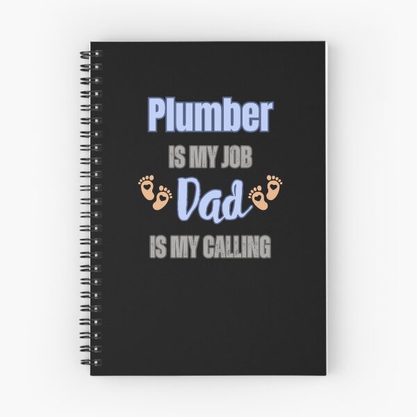 Item preview, Plumber Is My Job, Dad Is My Calling designed and sold by WenegeeDesigns.