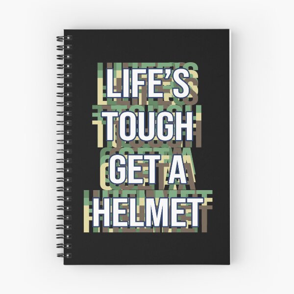 Item preview, Life's Tough Get a Helmet designed and sold by MOONINSPIRATION.