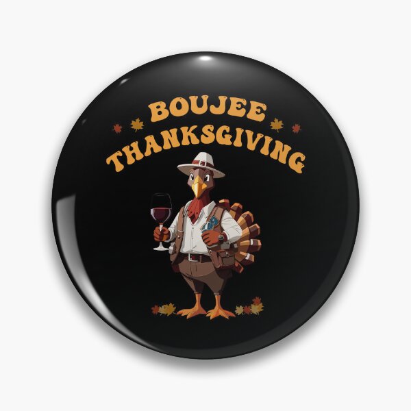 Item preview, Boujee Thanksgiving - Funny Boujie Turkey Bou-Jee Squad designed and sold by smailjr.