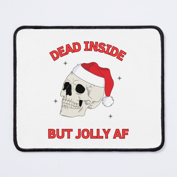 Item preview, Dead Inside But Jolly Af designed and sold by GbzDigital.