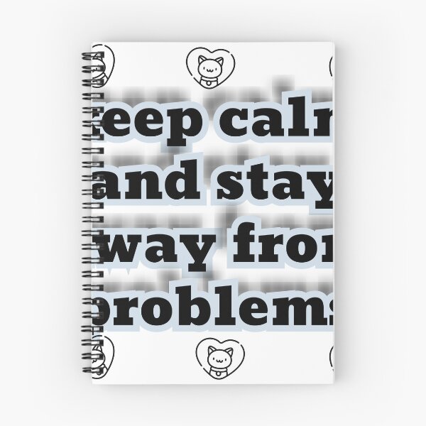 Item preview, keep calm and stay away from problems designed and sold by Almasrigroup.