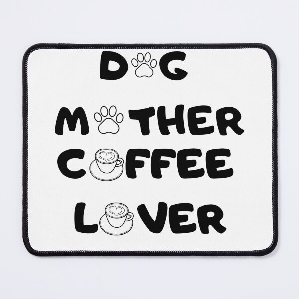 Item preview, Dog Mother Coffee Lover designed and sold by dogloveware.